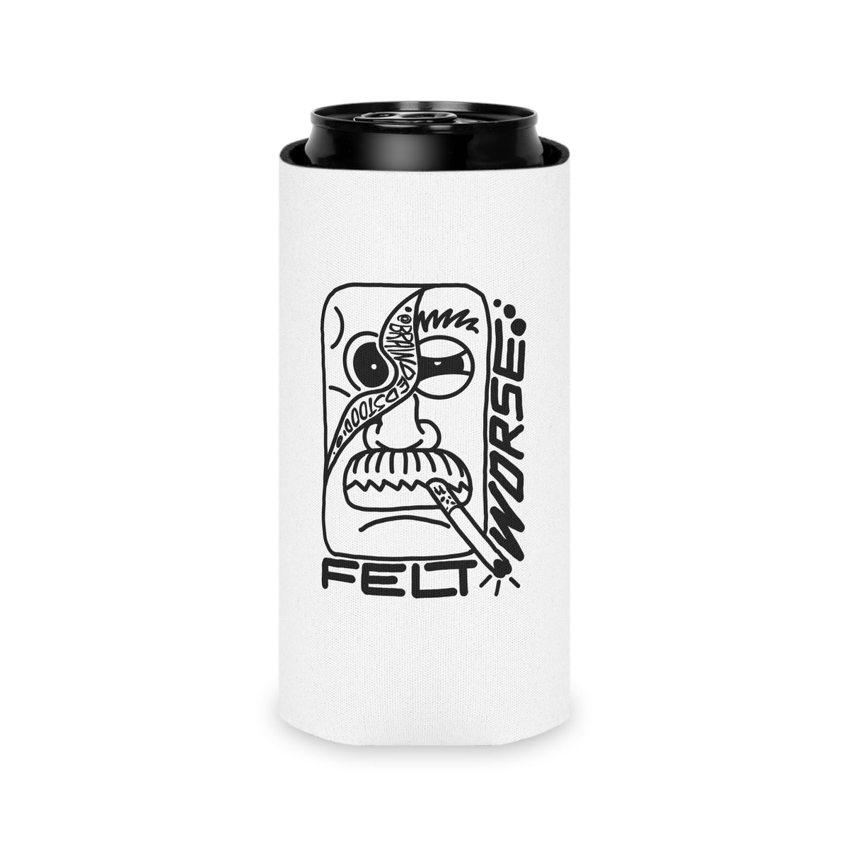 "FELT WORSE" - Can Cooler (Regular/Slim)