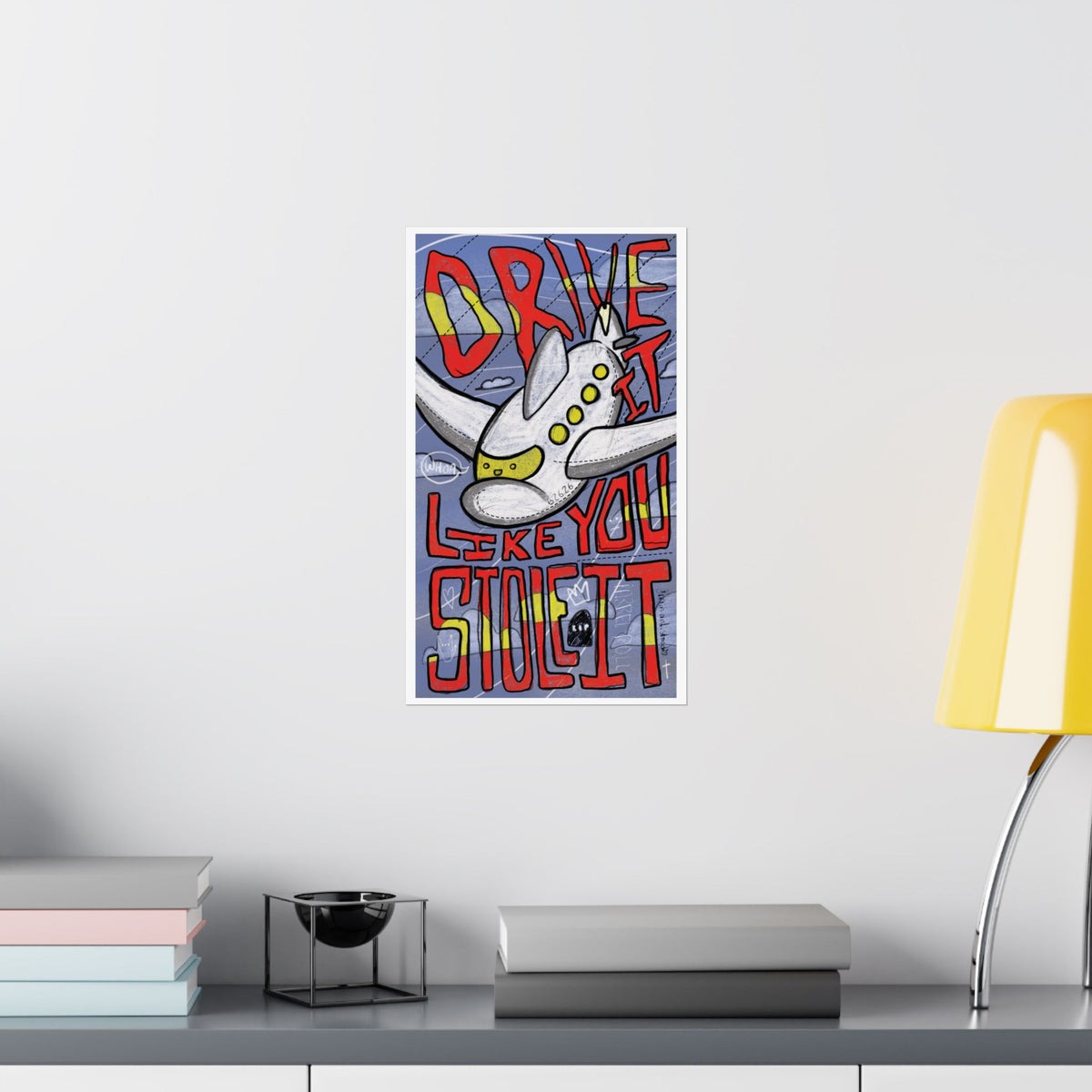 Drive It Like You Stole It Matte Vertical Poster — Retro Airplane Wall Art