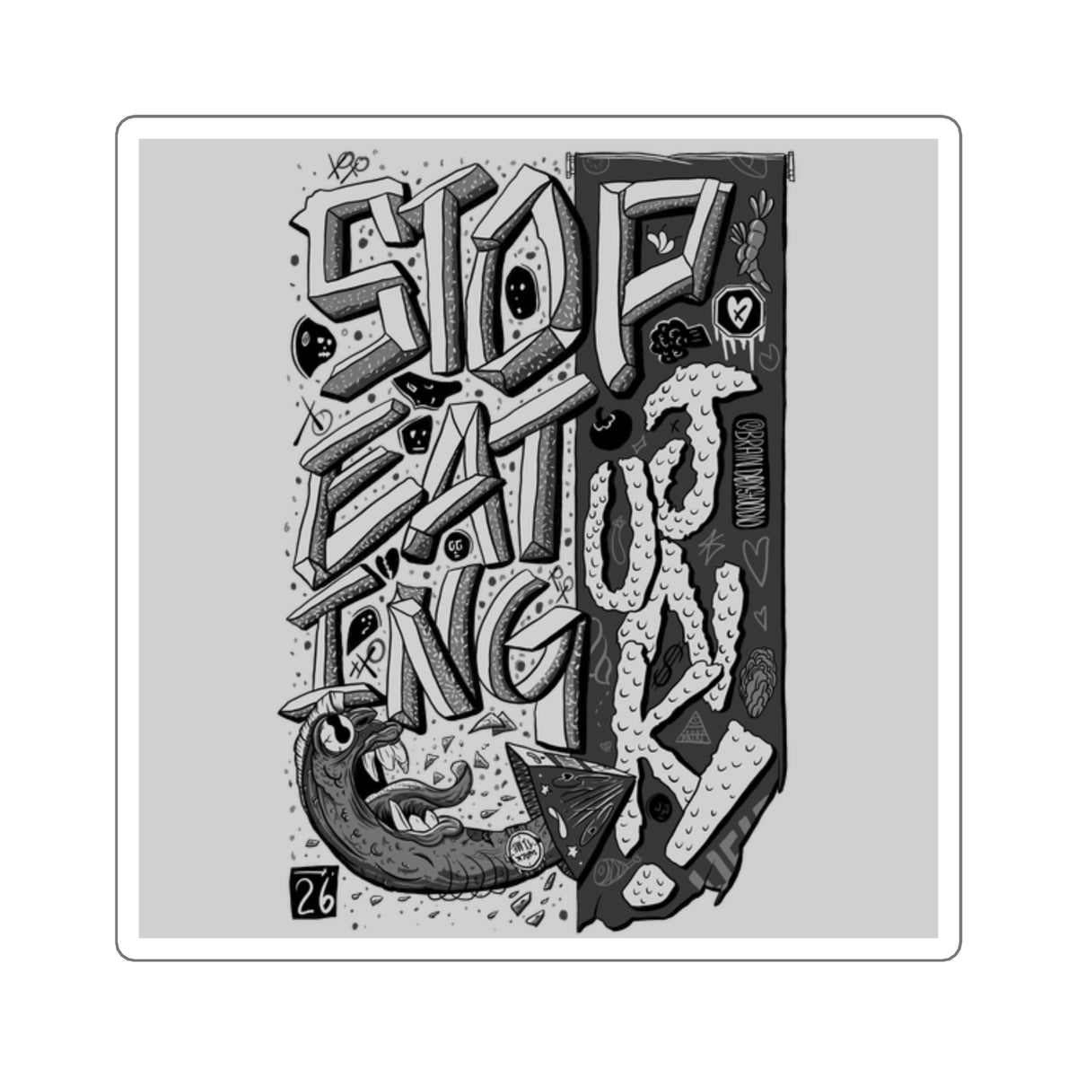 Square Sticker — Bold Black & White Graffiti 'Stop Eating Junk' Laptop Decal