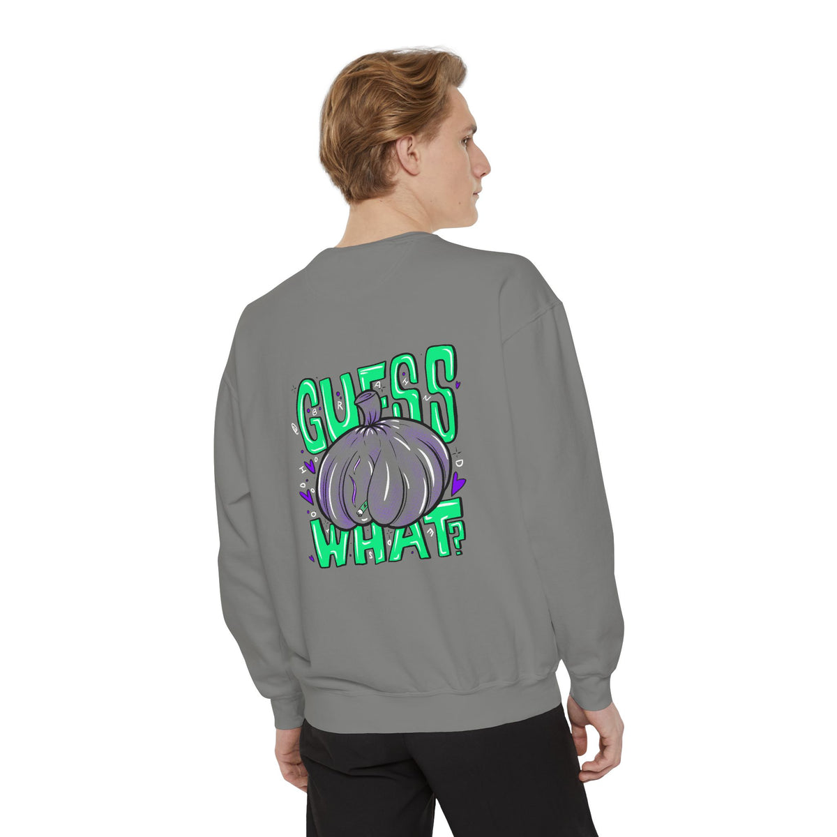 "Guess What?" - Graphic Crewneck