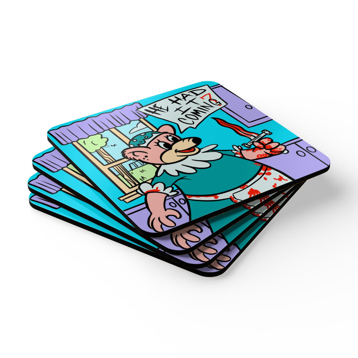 "He Had It Coming" - 4 Coaster Set