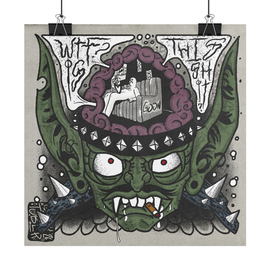 "Goon 2A Goblin" - Rolled Poster Print (Square) (Matte/Glossy/Satin)
