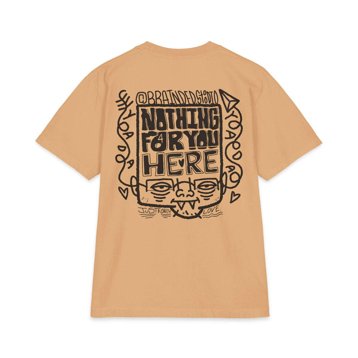 "Nothing for you here." - Graphic Tee (Back Print) (Shaka)