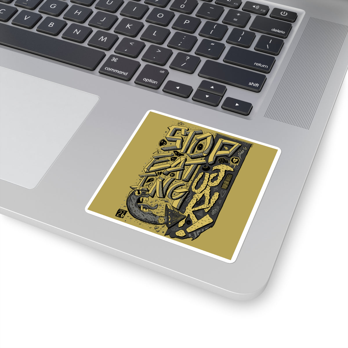 Stop Eating Junk - Square Sticker