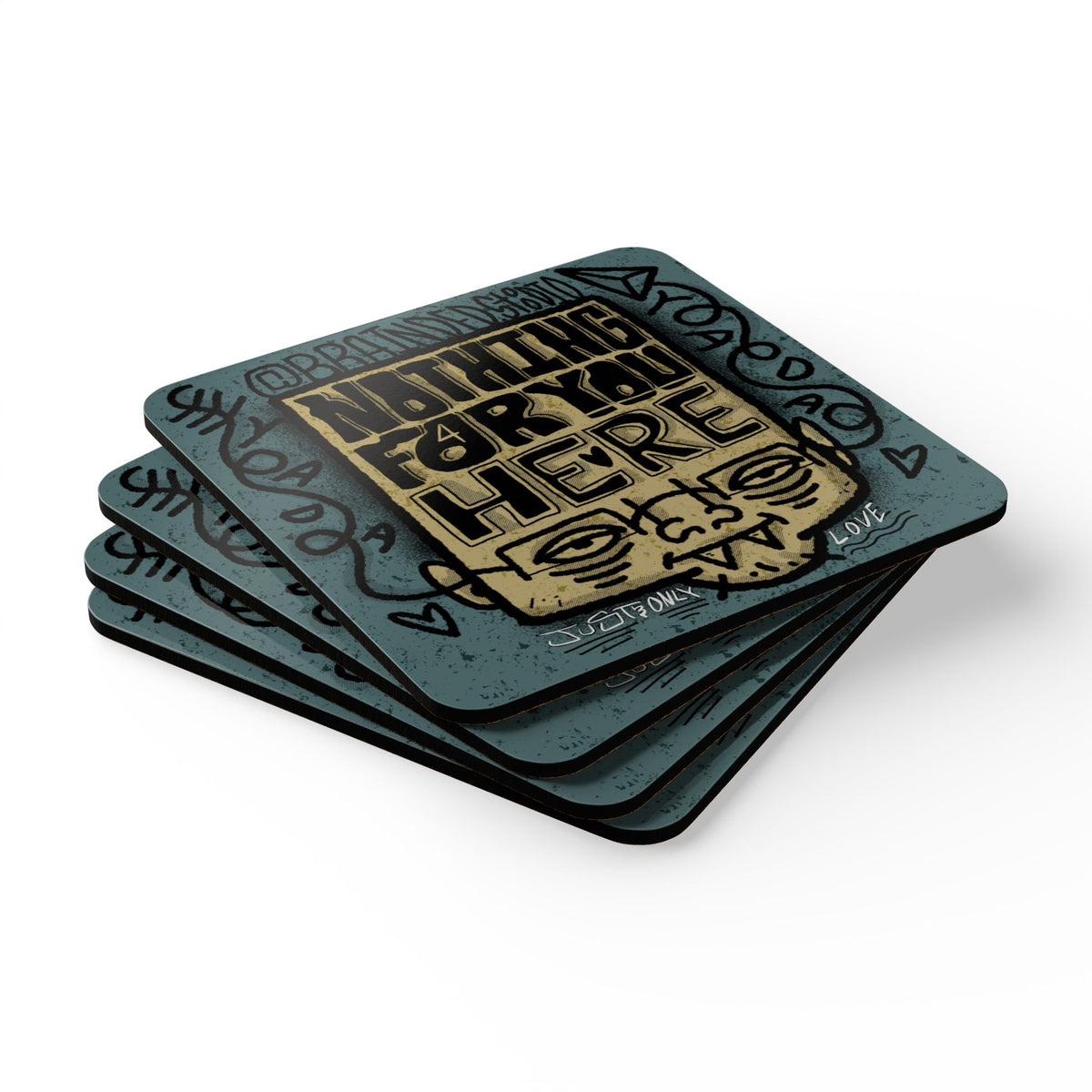 "Nothing for you here." - 4 Coaster Set