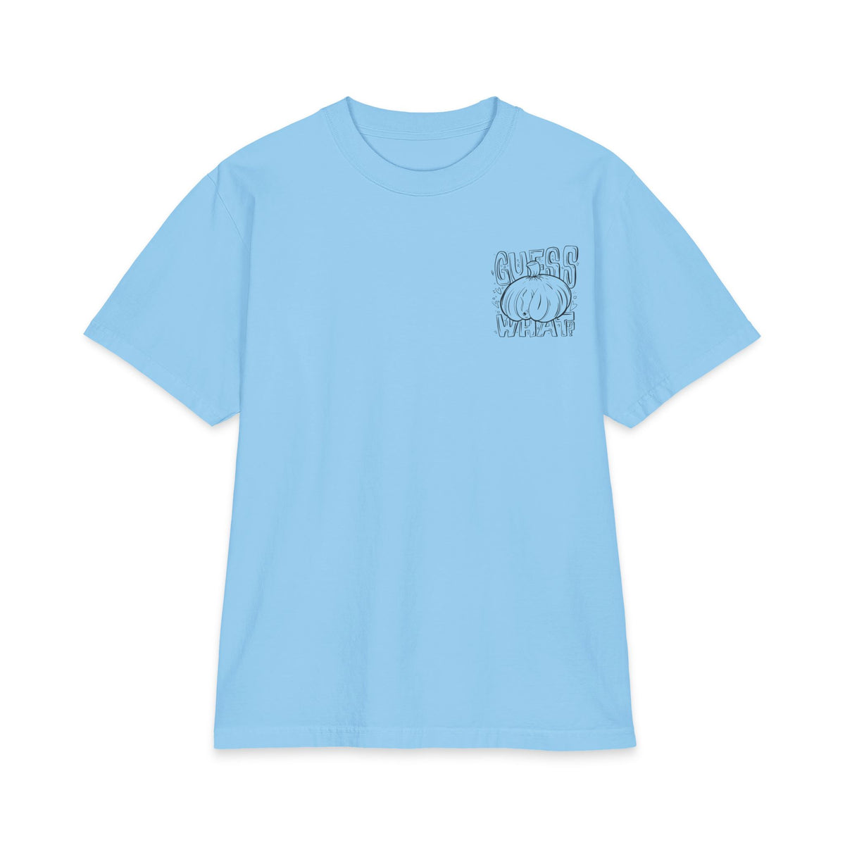 "Guess What?" - Graphic Tee (Back Print) (Shaka)