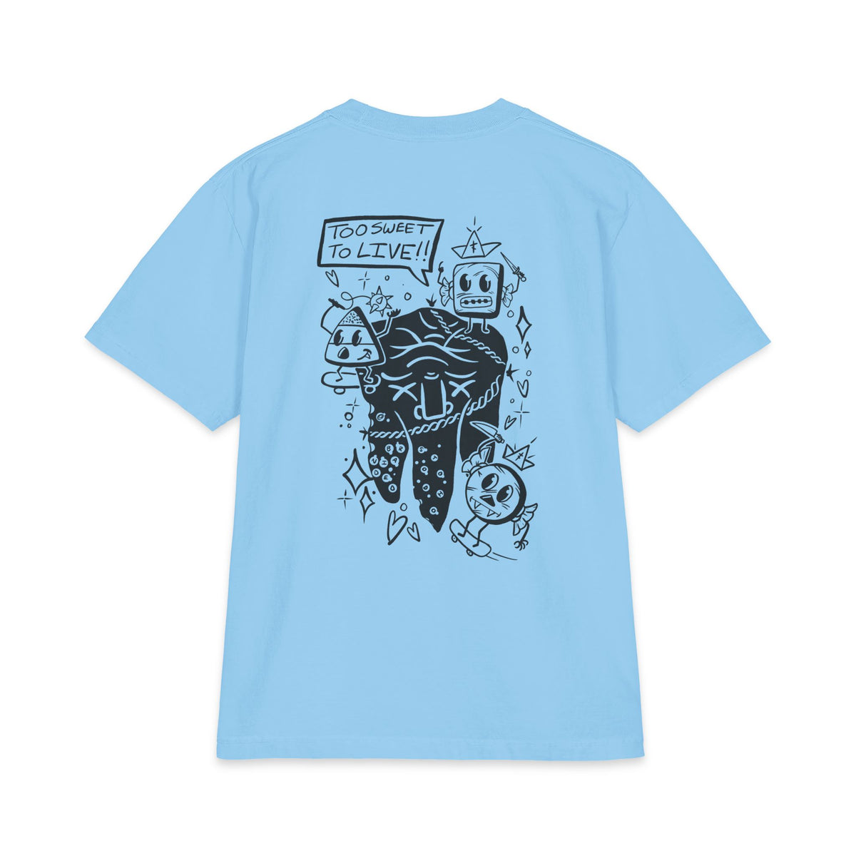 "Too Sweet To Live" - Graphic Tee (Back Print) (Shaka)