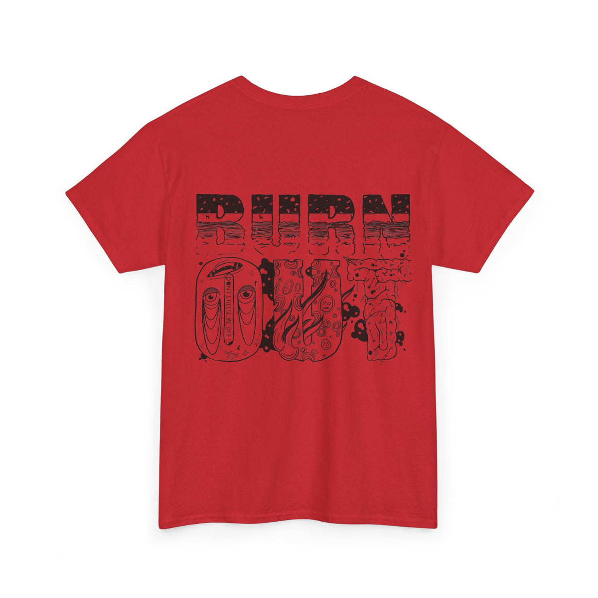 "Burn Out" - Graphic Tee (Back Print w/ F.T.W.) (Gildan 5K)