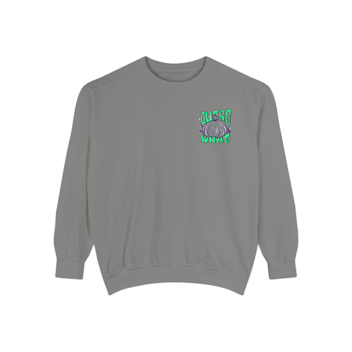"Guess What?" - Graphic Crewneck