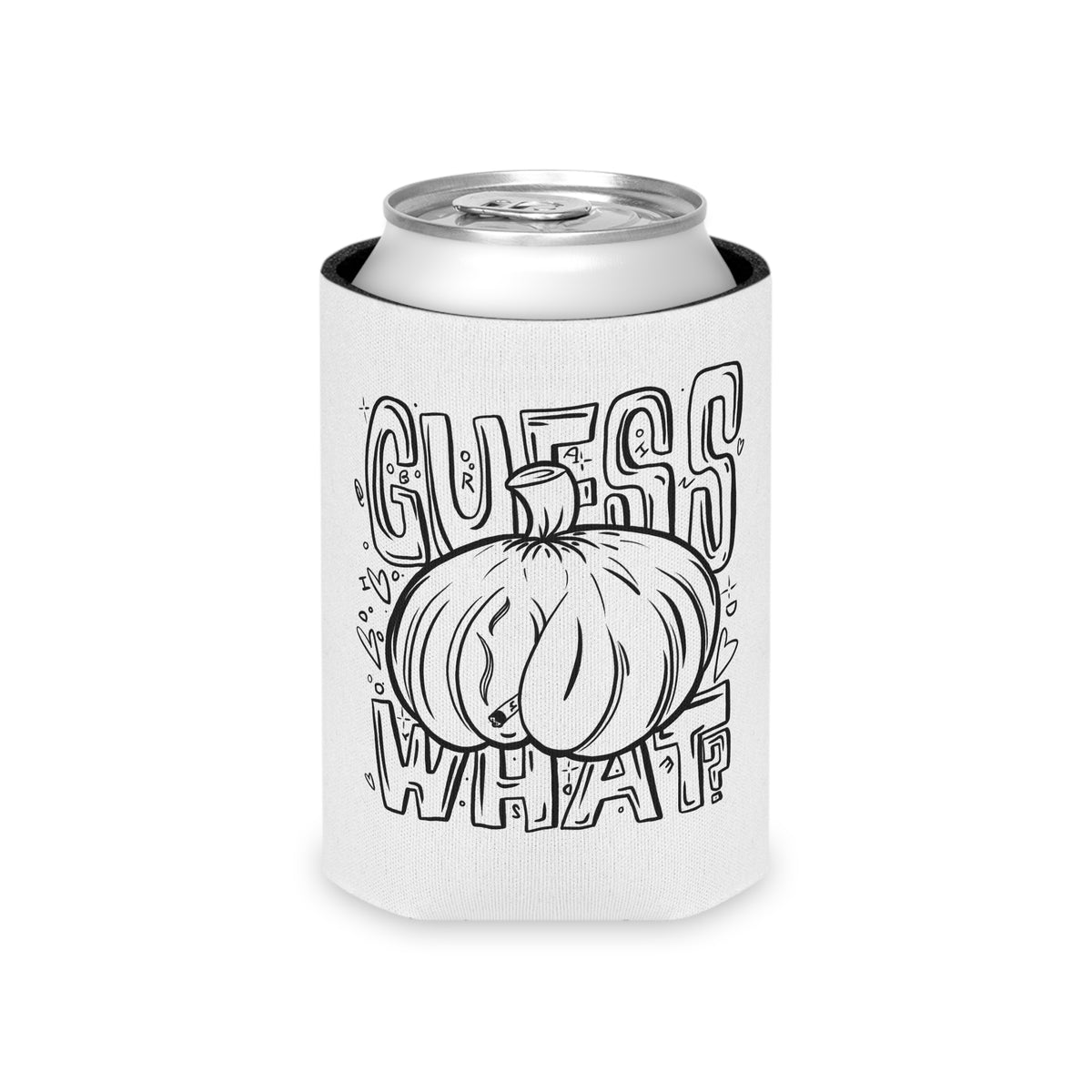 "Guess What?" - Can Cooler (Regular/Slim)