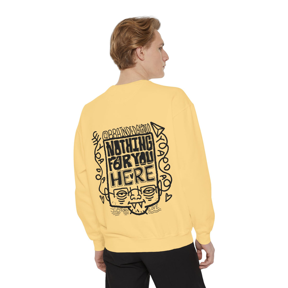 "Nothing for you here." - Graphic Crewneck