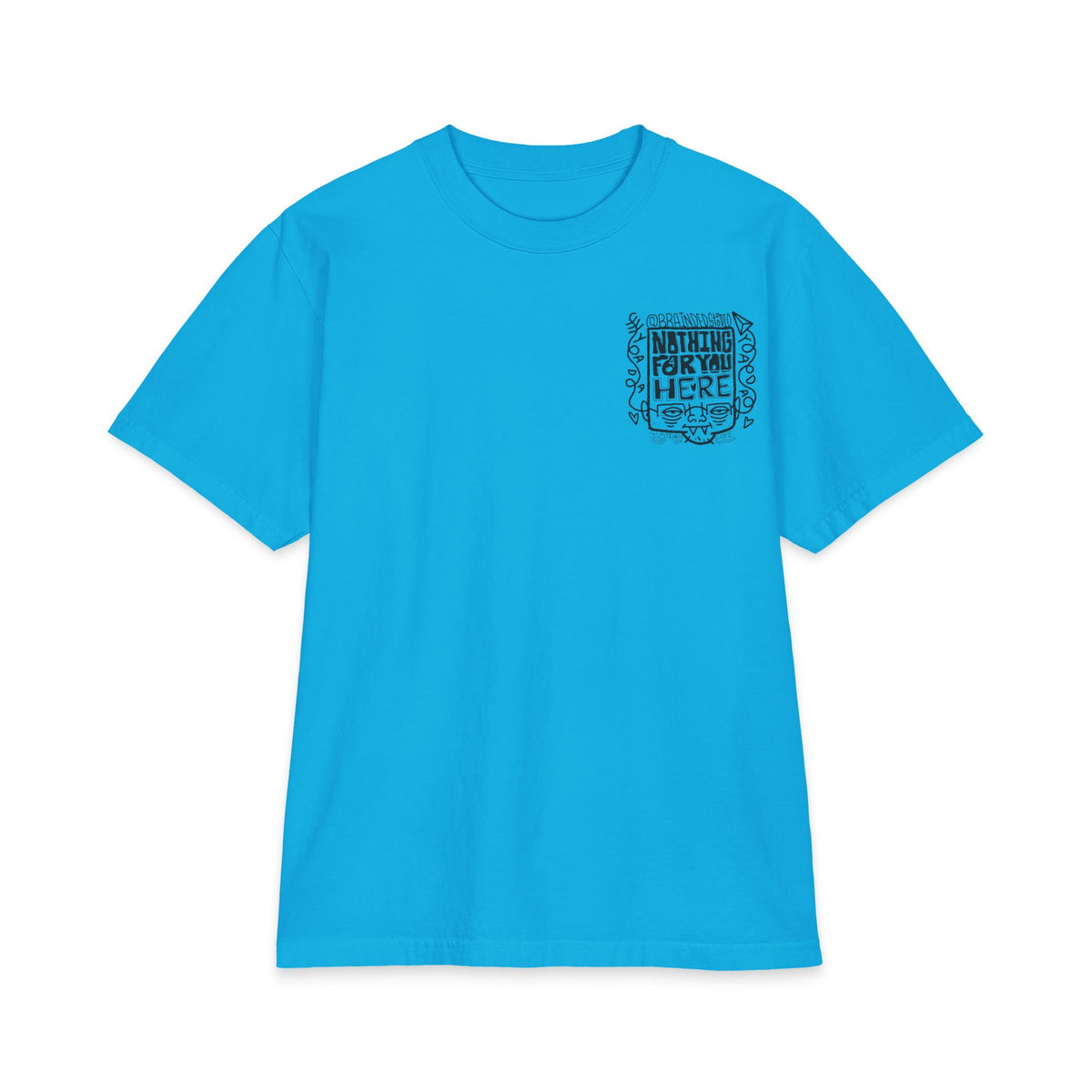 "Nothing for you here." - Graphic Tee (Back Print) (Shaka)