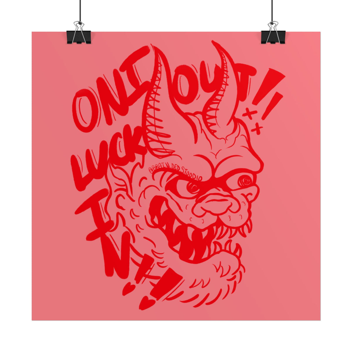 "ONI OUT, LUCK IN" - Rolled Poster Print (Square) (Matte/Glossy/Satin)