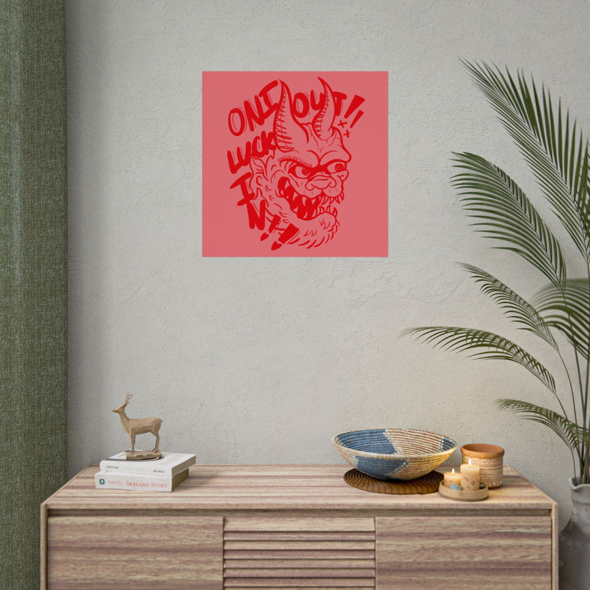 "ONI OUT, LUCK IN" - Rolled Poster Print (Square) (Matte/Glossy/Satin)