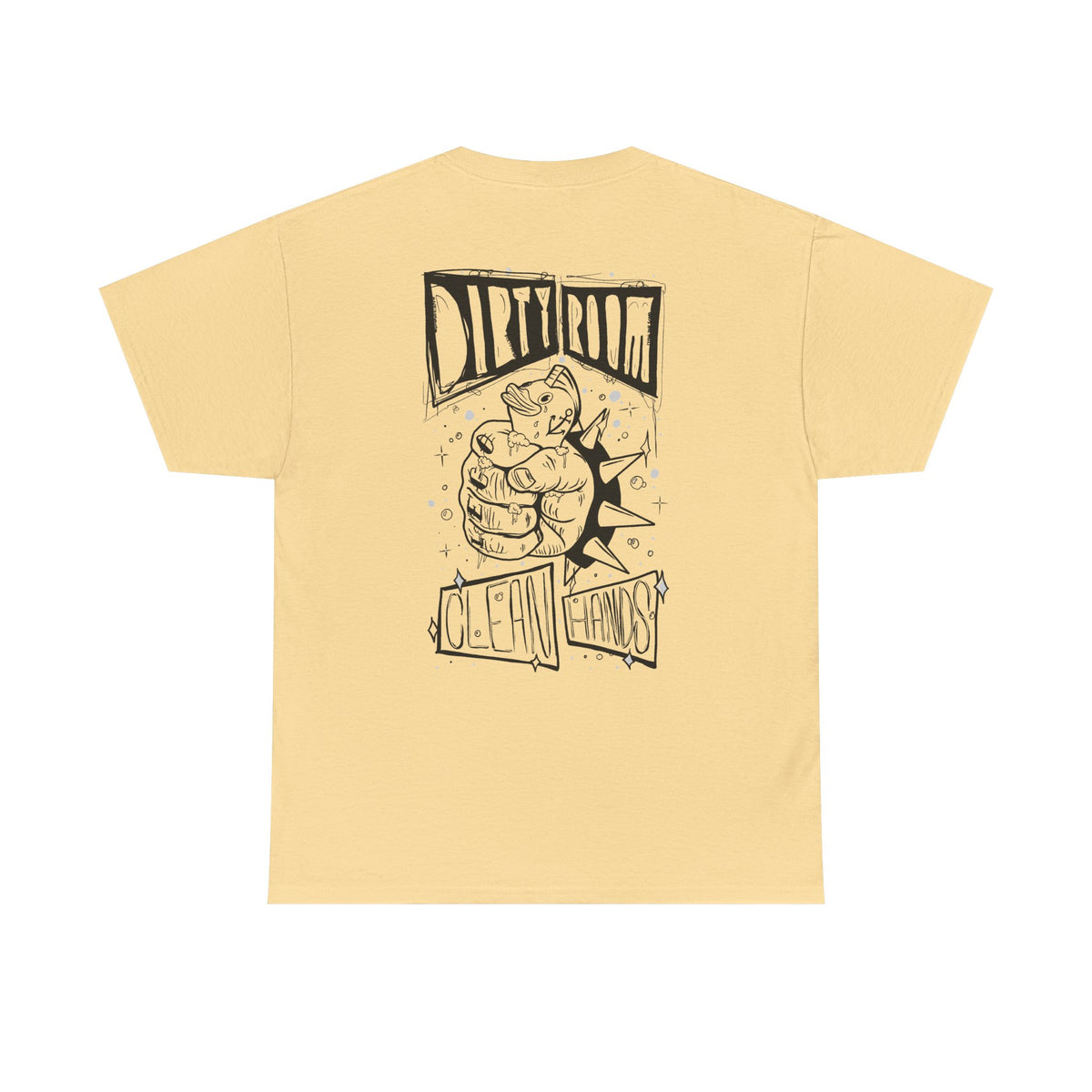 "Dirty Room, Clean Hands" - Graphic Tee (Back Print w/ F.T.W.) (Gildan 5K)