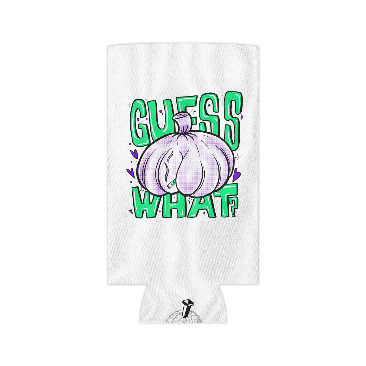 "Guess What?" - Can Cooler (Regular/Slim) (Variant)