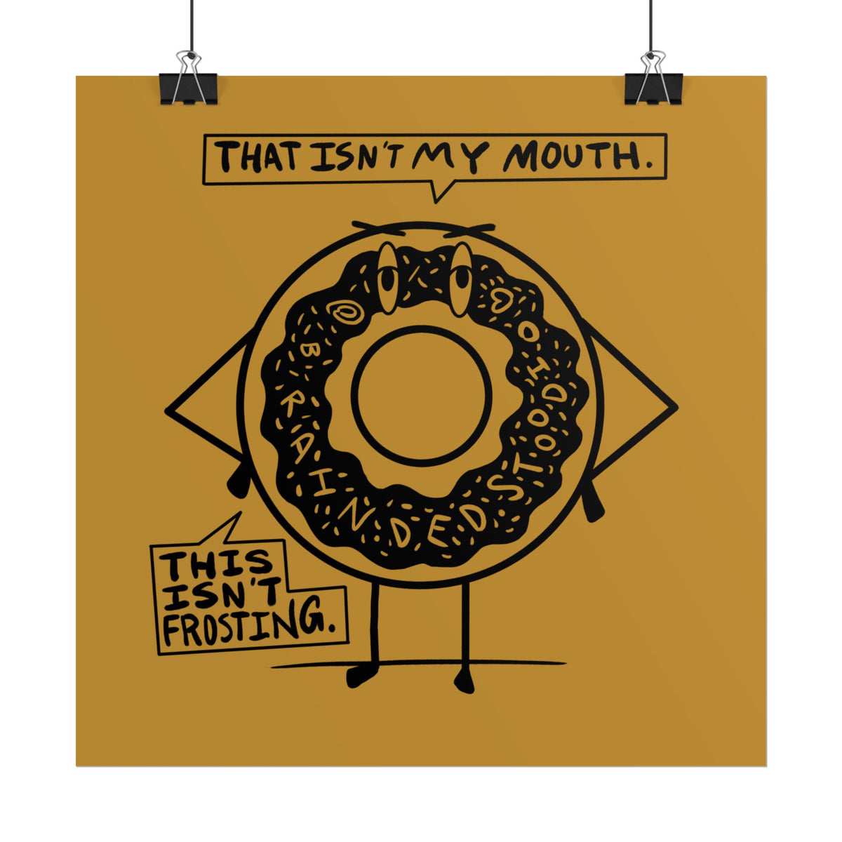 "DEMENTED DONUT" - Rolled Poster Print (Square) (Matte/Glossy/Satin)