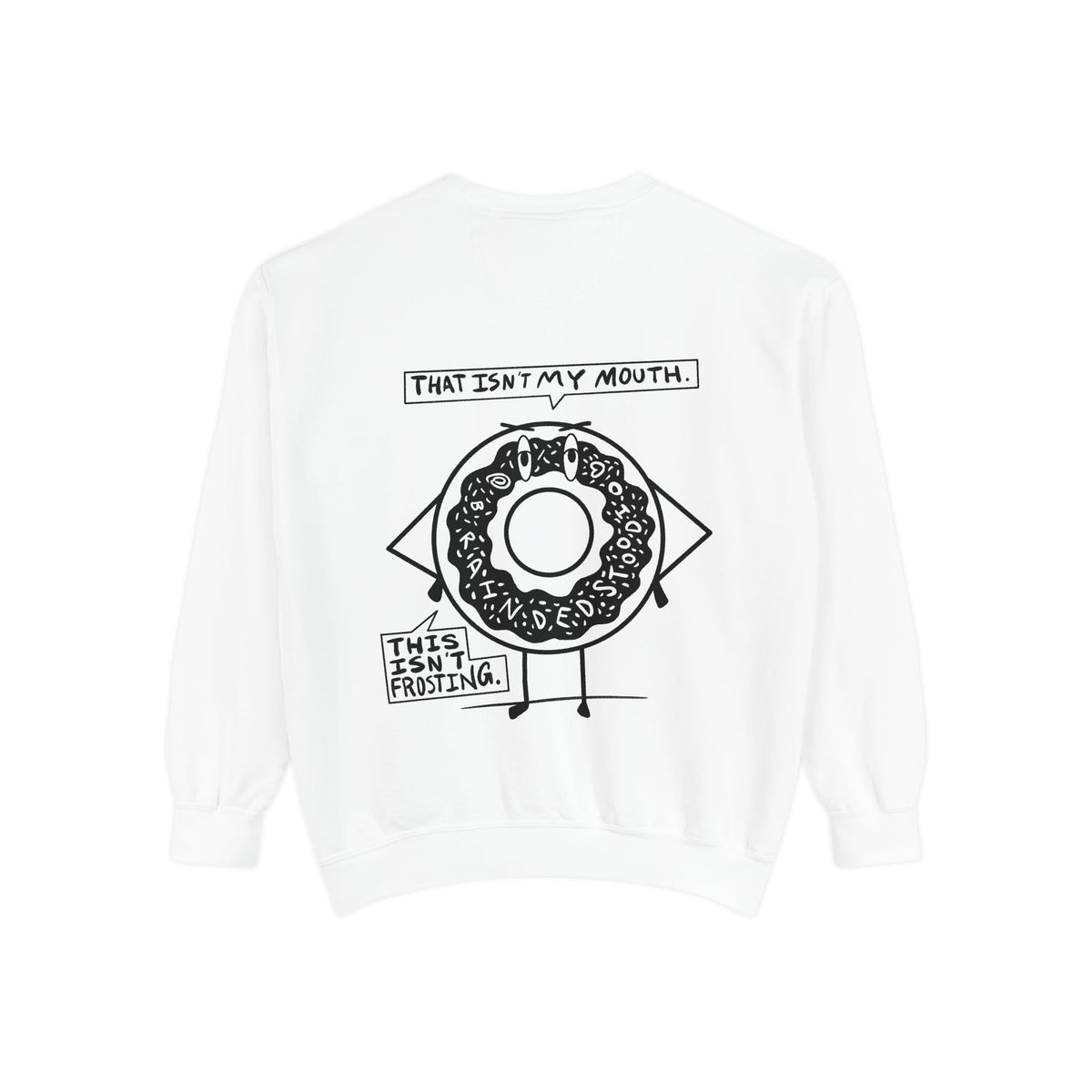 "Demented Donut" - Graphic Crewneck