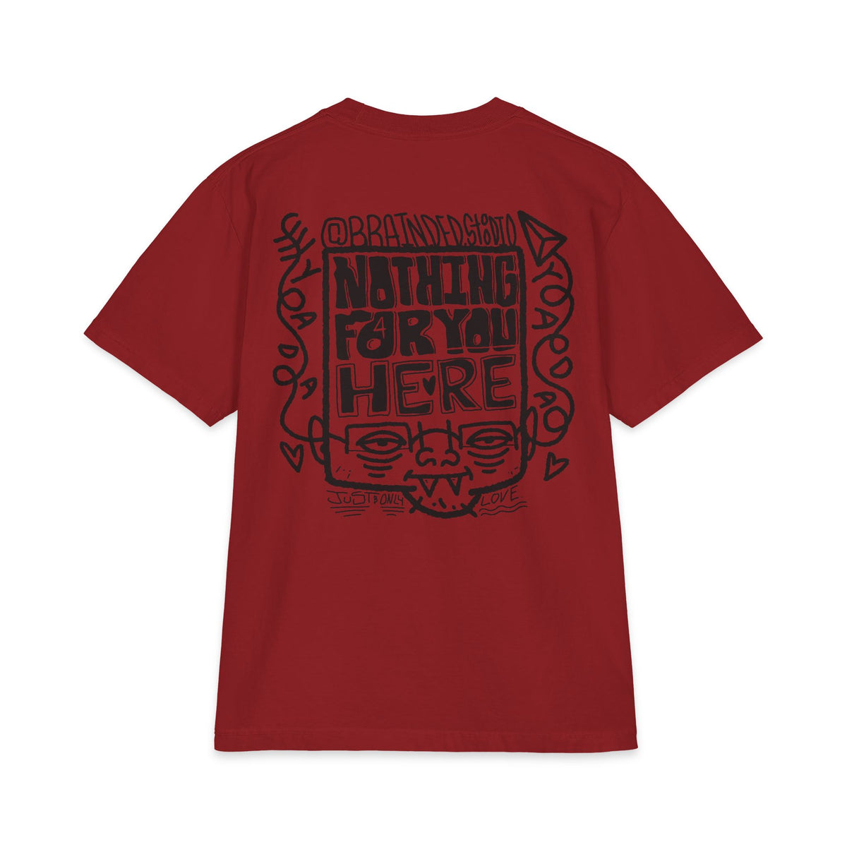 "Nothing for you here." - Graphic Tee (Back Print) (Shaka)