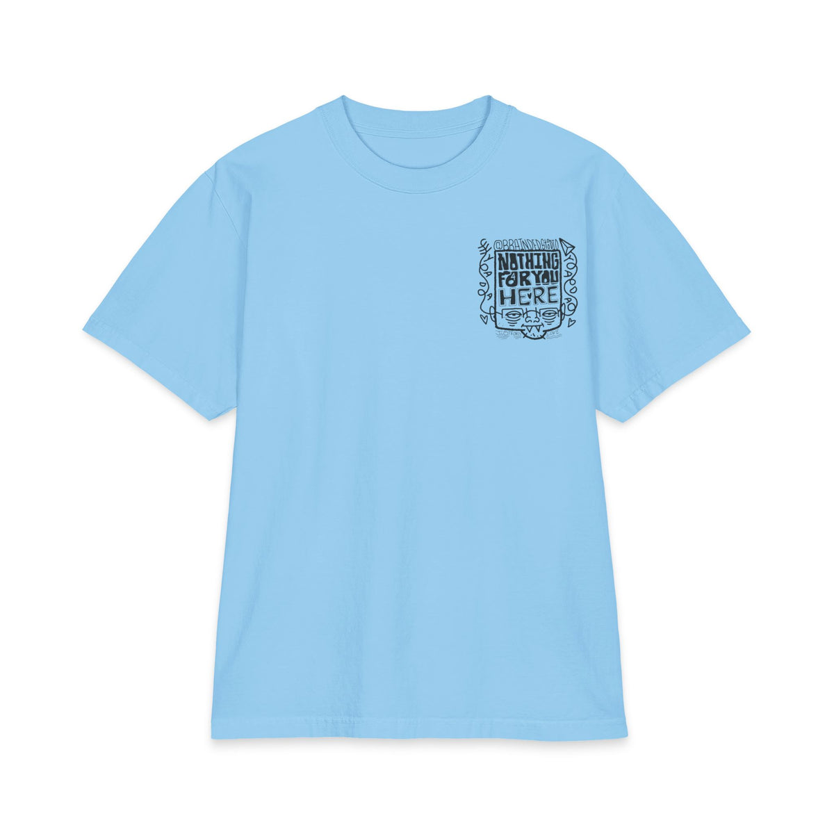 "Nothing for you here." - Graphic Tee (Back Print) (Shaka)