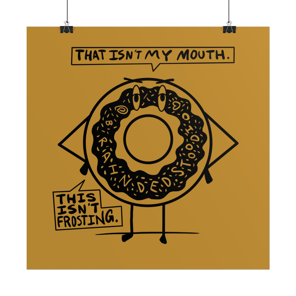 "DEMENTED DONUT" - Rolled Poster Print (Square) (Matte/Glossy/Satin)