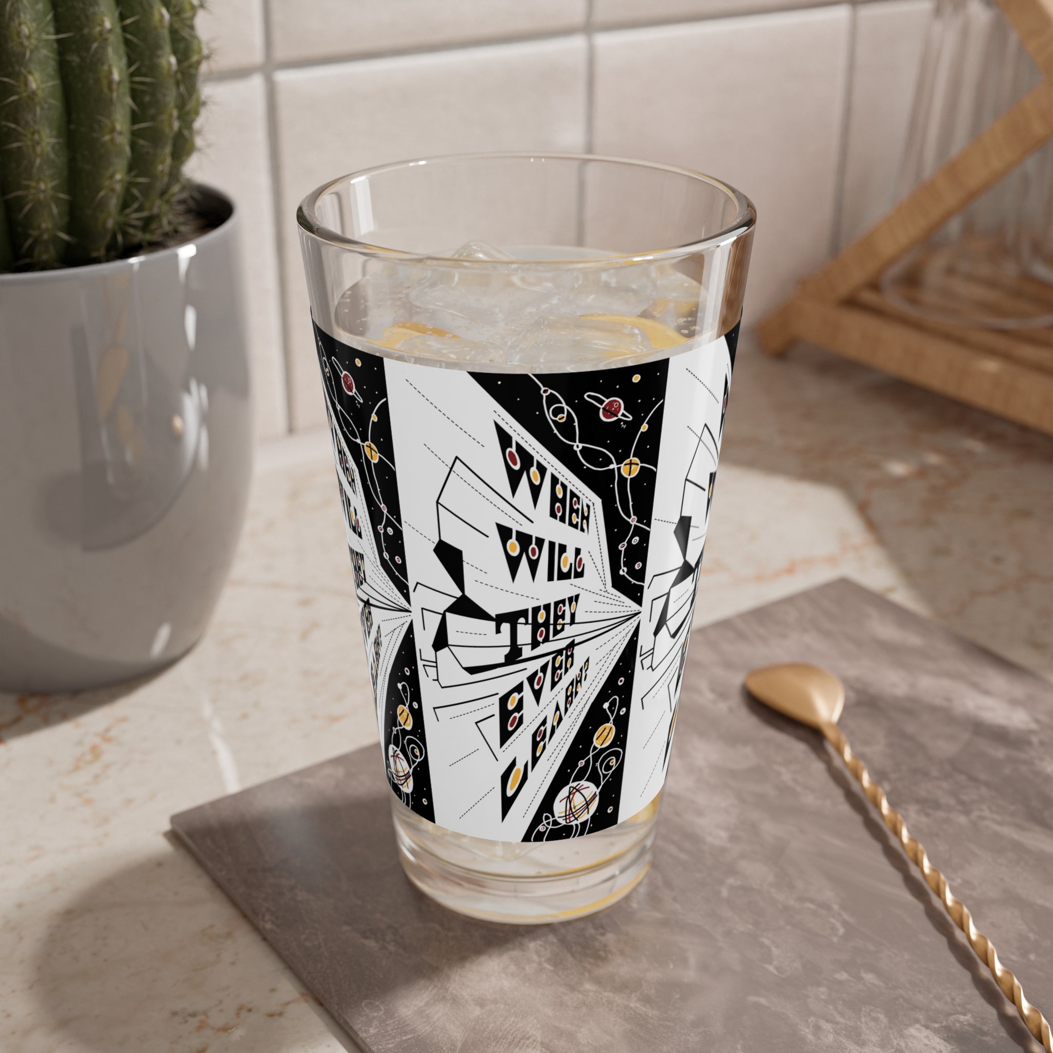 16oz  Pint Glass- "When Will They Ever Learn"
