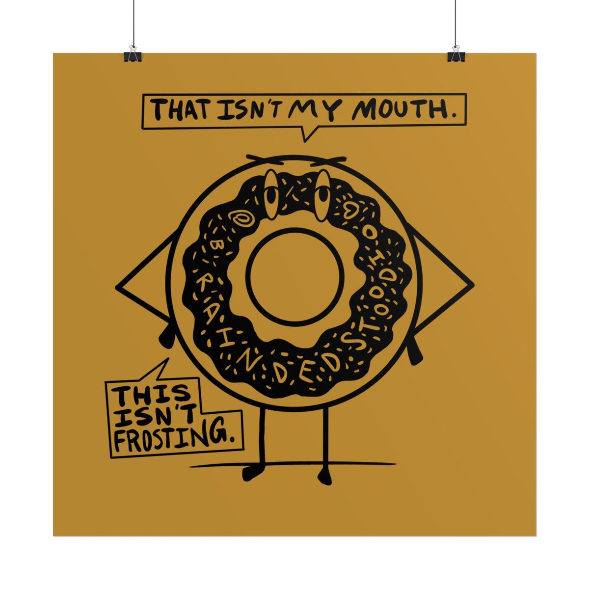 "DEMENTED DONUT" - Rolled Poster Print (Square) (Matte/Glossy/Satin)