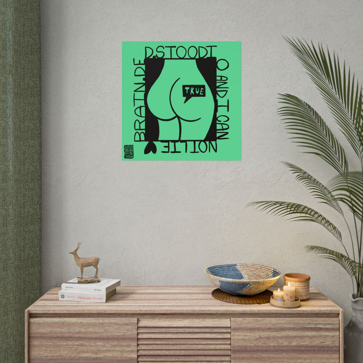 "Can Not Lie" - Rolled Poster Print (Square) (Matte/Glossy/Satin)