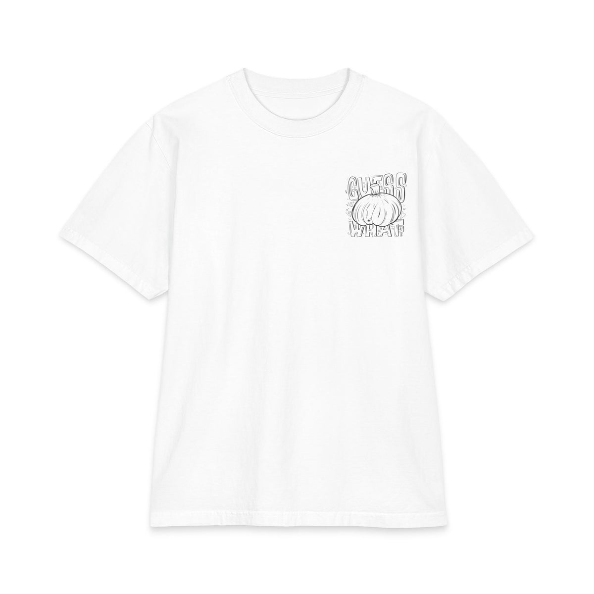 "Guess What?" - Graphic Tee (Back Print) (Shaka)