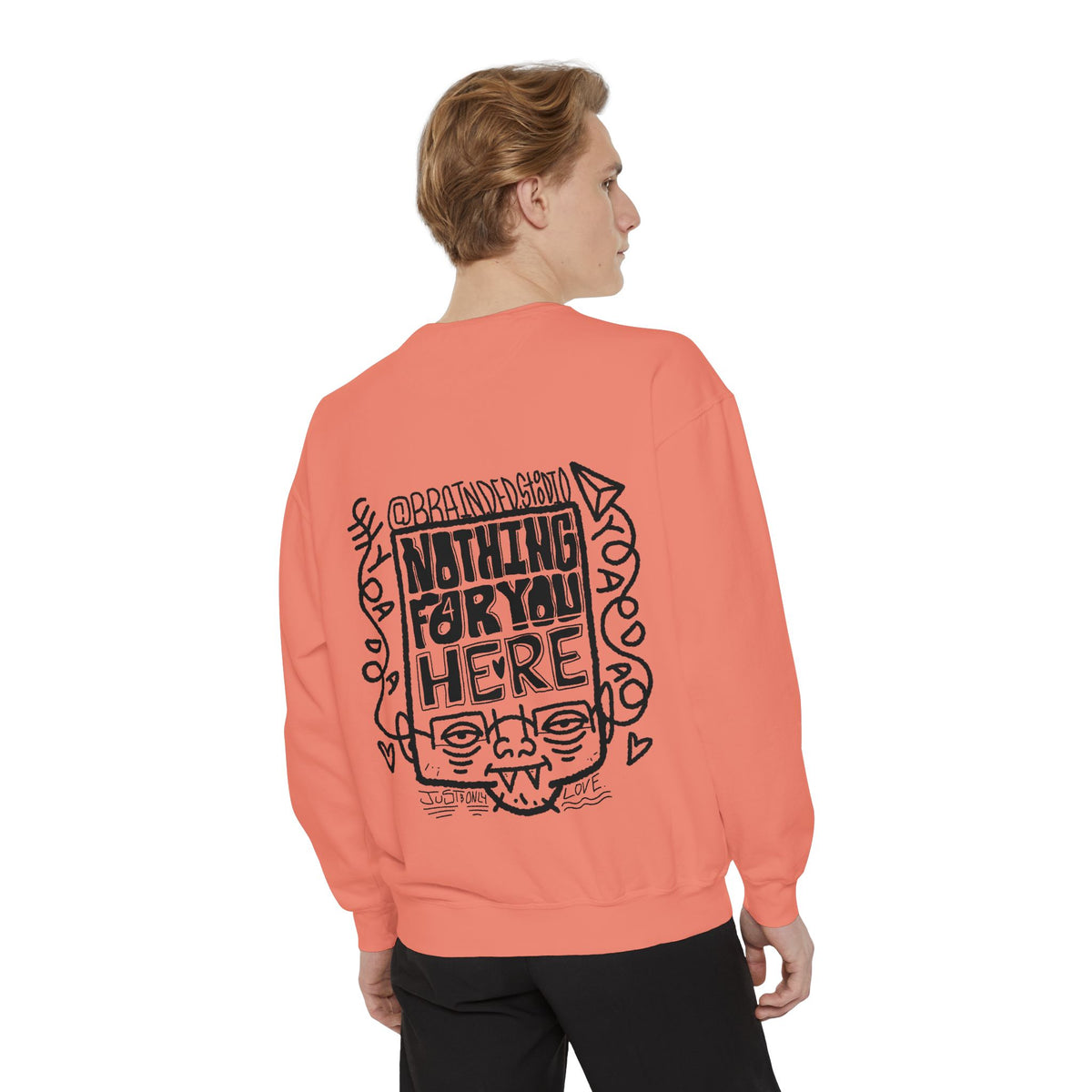 "Nothing for you here." - Graphic Crewneck