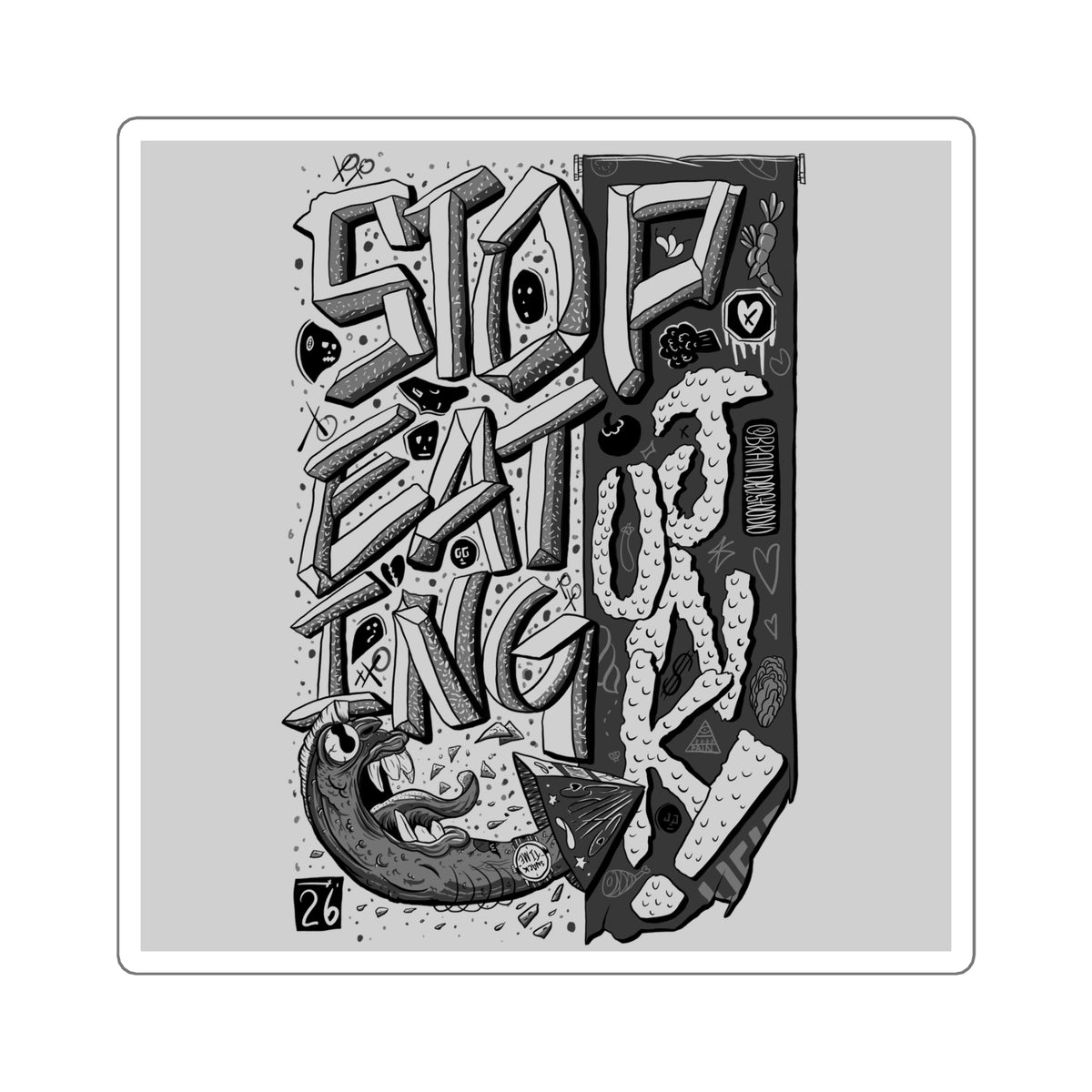Square Sticker — Bold Black & White Graffiti 'Stop Eating Junk' Laptop Decal