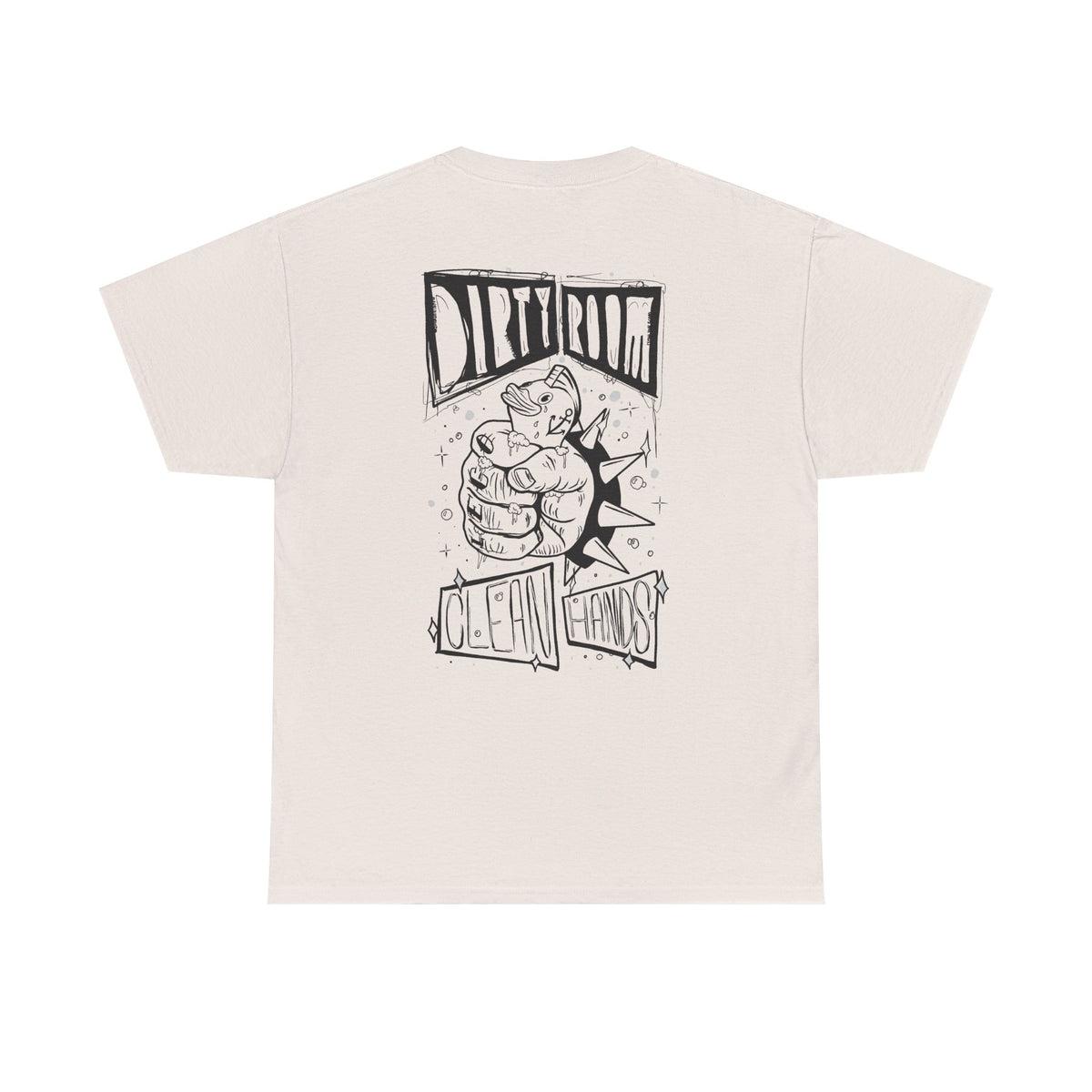 "Dirty Room, Clean Hands" - Graphic Tee (Back Print w/ F.T.W.) (Gildan 5K)