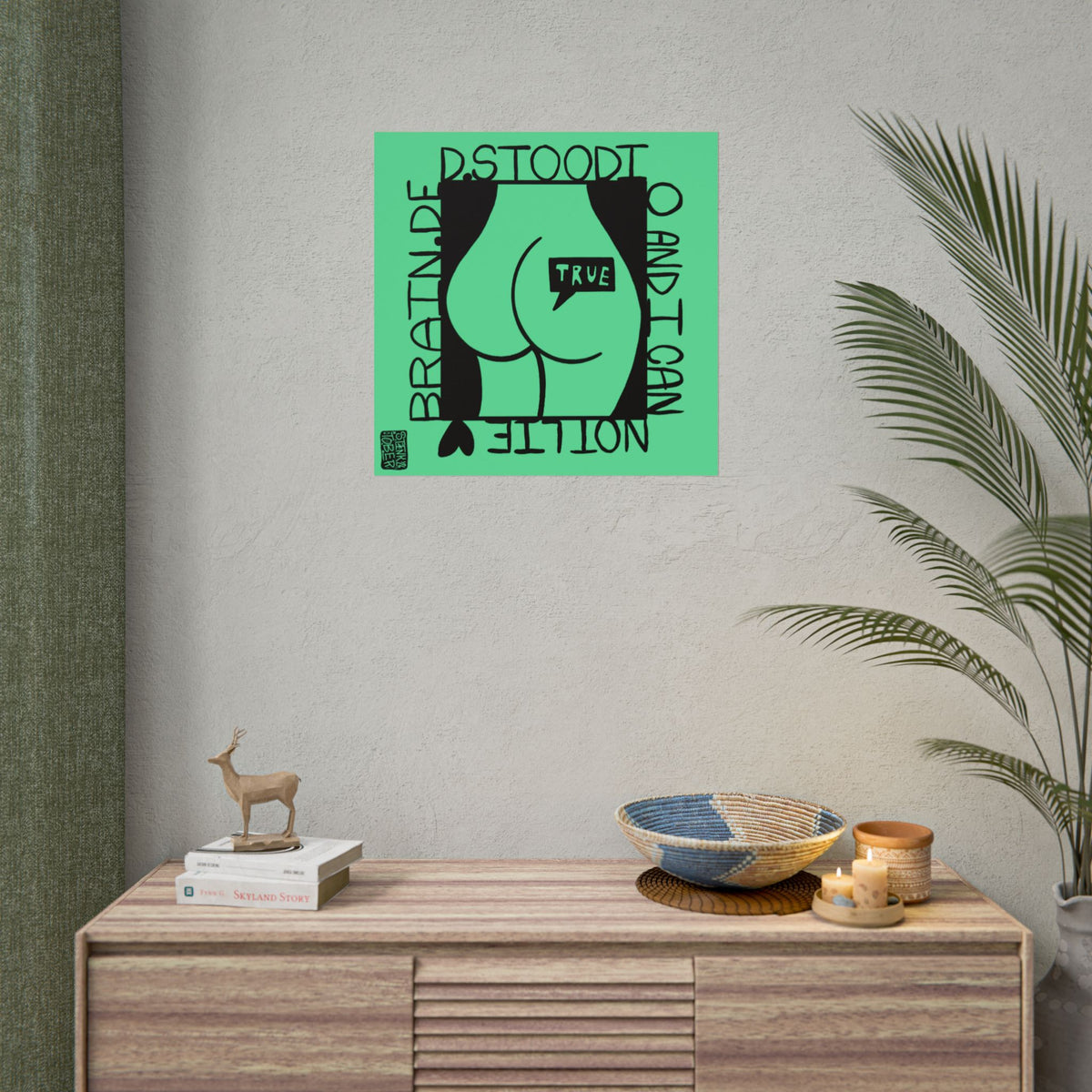 "Can Not Lie" - Rolled Poster Print (Square) (Matte/Glossy/Satin)