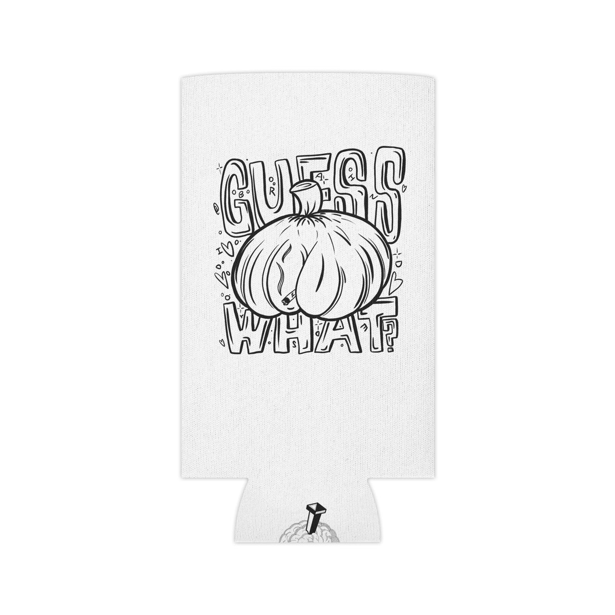 "Guess What?" - Can Cooler (Regular/Slim)