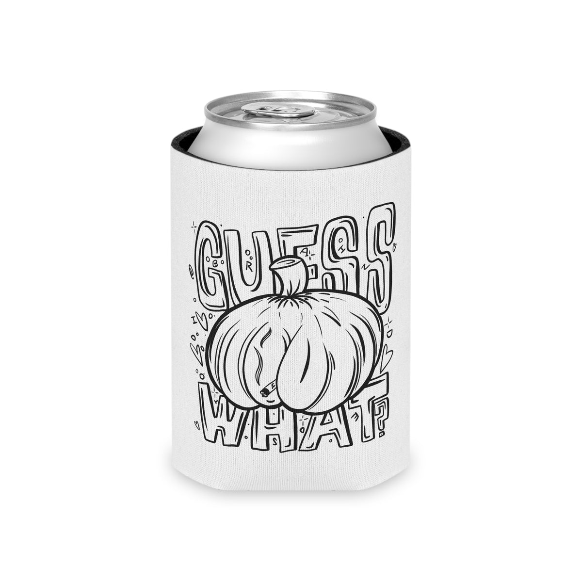 "Guess What?" - Can Cooler (Regular/Slim)
