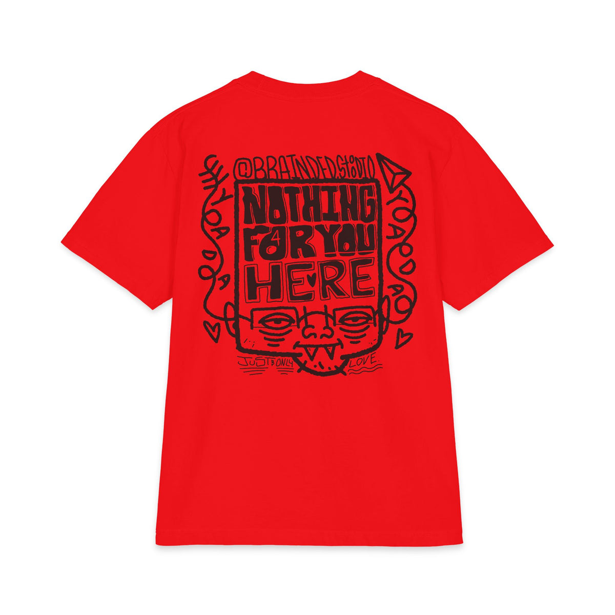 "Nothing for you here." - Graphic Tee (Back Print) (Shaka)